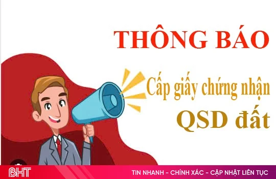 Thông báo việc hoàn thiện hồ sơ cấp giấy chứng nhận quyền sử dụng đất (lần 1)